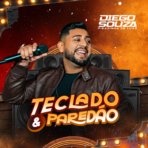 Diego Souza e Pisadinha De Luxo Cd Teclado e Paredao 2K26