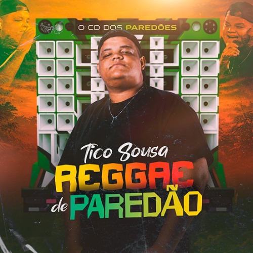 TICO SOUSA_ CD REGGAE DE PAREDAO_CD AGOSTO 2026