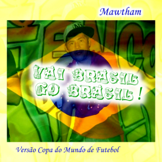 Vai Brasil Go Brasil - Versao Copa do Mundo de Futebol