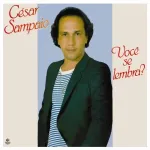 CESAR SAMPAIO - VOCê SE LEMBRA (1989)