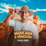 SOUSA COBRA E BANDA DO VAQUEIRO - O MELHOR DA VAQUEJADA E VANEIRAO 2026