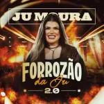 FORROZAO DA JU 2.0
