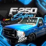CD F250 SAFIRA - @DanSilver - Forró & Piseiro 2026