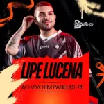Lipe Lucena - Ao Vivo em Panelas - PE 2K26